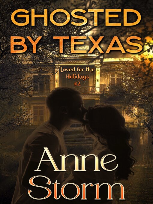 Title details for Ghosted by Texas by Anne Storm - Available